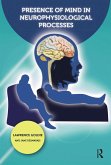 Presence of Mind in Neurophysiological Processes (eBook, ePUB)