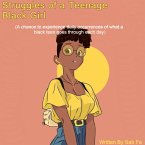 Struggles of a Teenage Black Girl (eBook, ePUB)
