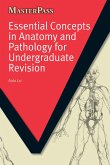 Essential Concepts in Anatomy and Pathology for Undergraduate Revision (eBook, ePUB)