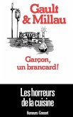 Garçon, un brancard ! Garçon, un brancard !