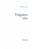 Vulgaires vies
