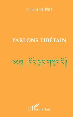 PARLONS TIBÉTAIN - Buéso, Gilbert