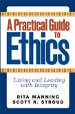 A Practical Guide to Ethics (eBook, ePUB)