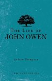 The Life of John Owen (eBook, ePUB)