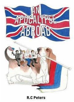 An Apocalypse Abroad (eBook, ePUB) - Peters, R. C.