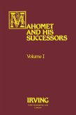 Mahomet and His Successors Volume I