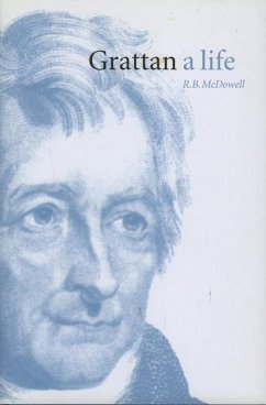 Grattan: A Life - Mcdowell, R. B.