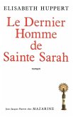 Le Dernier Homme de Sainte Sarah Le Dernier Homme de Sainte Sarah