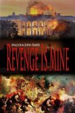Revenge Is Mine (eBook, ePUB) Revenge Is Mine (eBook, ePUB)