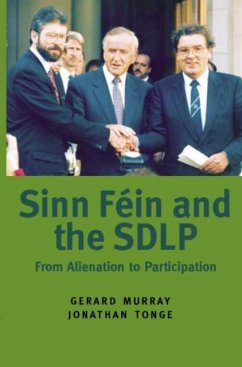 Sinn Fein and the SDLP - Murray, Gerard; Tonge, Jonathan
