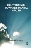 Help Yourself Towards Mental Health (eBook, ePUB)
