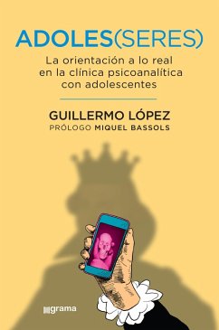 Adoles(seres) (eBook, ePUB) - López, Guillermo