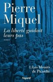 La liberté guidait leurs pas, tome 1 La liberté guidait leurs pas, tome 1