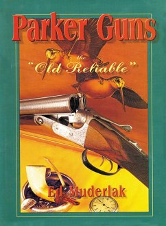 Parker Guns the Old Reliable - Muderlak, Ed