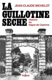 La Guillotine sèche La Guillotine sèche