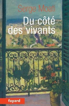 Du côté des vivants - Moati, Serge
