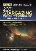 Philip's 2021 Stargazing Month-by-Month Guide to the Night Sky in Britain & Ireland (eBook, ePUB)