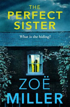 The Perfect Sister (eBook, ePUB) - Miller, Zoe