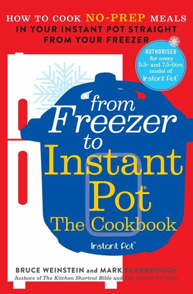 From Freezer to Instant Pot (eBook, ePUB) From Freezer to Instant Pot (eBook, ePUB)