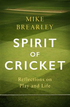 Spirit of Cricket (eBook, ePUB) - Brearley, Mike