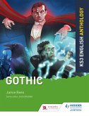Key Stage 3 English Anthology: Gothic (eBook, ePUB)