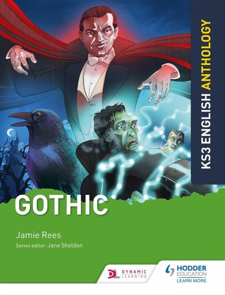 Key Stage 3 English Anthology: Gothic (eBook, ePUB) Key Stage 3 English Anthology: Gothic (eBook, ePUB)