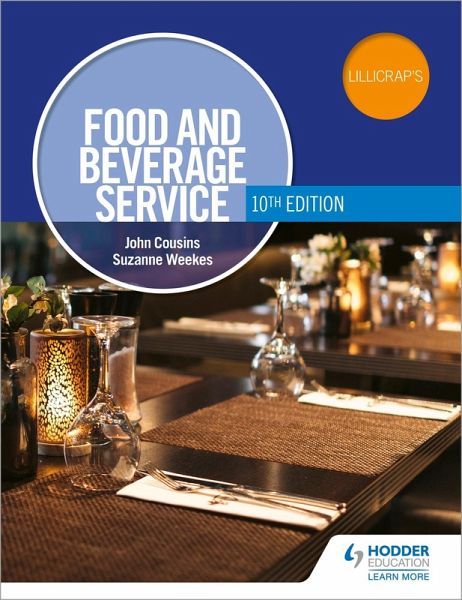 Food and Beverage Service, 10th Edition (eBook, ePUB) Food and Beverage Service, 10th Edition (eBook, ePUB)