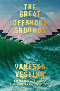 The Great Offshore Grounds (eBook, ePUB) - Veselka, Vanessa