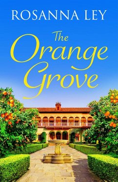 The Orange Grove (eBook, ePUB) - Ley, Rosanna