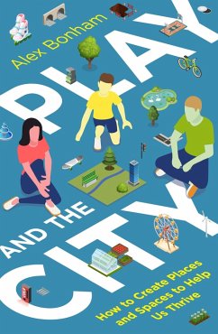 Play and the City (eBook, ePUB) - Bonham, Alex