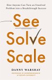 See, Solve, Scale (eBook, ePUB)