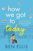How We Got to Today (eBook, ePUB)