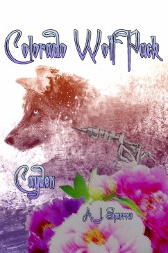 Colorado Wolf Pack: Cayden (eBook, ePUB) Cover Colorado Wolf Pack: Cayden (eBook, ePUB)