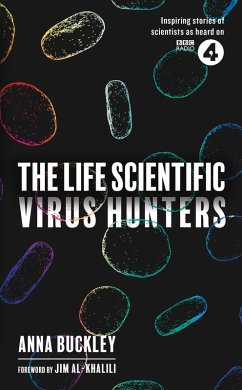 The Life Scientific: Virus Hunters (eBook, ePUB) - Buckley, Anna