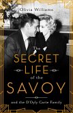 The Secret Life of the Savoy (eBook, ePUB) The Secret Life of the Savoy (eBook, ePUB)