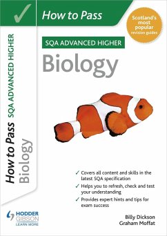 How to Pass Advanced Higher Biology (eBook, ePUB) - Moffat, Graham; Dickson, Billy