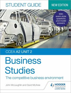 CCEA A2 Unit 2 Business Studies Student Guide 4: The competitive business environment (eBook, ePUB) - Mclaughlin, John; McAree, David