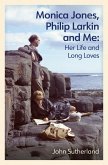 Monica Jones, Philip Larkin and Me (eBook, ePUB)