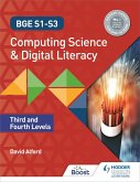 BGE S1-S3 Computing Science and Digital Literacy: Third and Fourth Levels (eBook, ePUB)