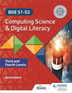 BGE S1-S3 Computing Science and Digital Literacy: Third and Fourth Levels (eBook, ePUB) - Alford, David