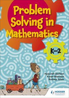 Problem-solving K-2 (eBook, ePUB) - Dorleon, Hyacinth; Morrison, Karen; Julien, Rodney