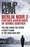 Berlin Noir 2: Further Adventures of Bernie Gunter (eBook, ePUB)