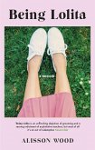 Being Lolita (eBook, ePUB)