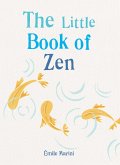 The Little Book of Zen (eBook, ePUB)