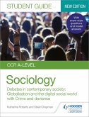 OCR A-level Sociology Student Guide 3: Debates in contemporary society: Globalisation and the digital social world; Crime and deviance (eBook, ePUB)