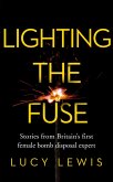 Lighting the Fuse (eBook, ePUB)
