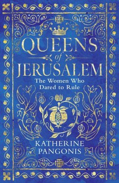 Queens of Jerusalem (eBook, ePUB) - Pangonis, Katherine