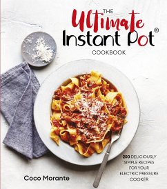 The Ultimate Instant Pot Cookbook (eBook, ePUB) - Morante, Coco