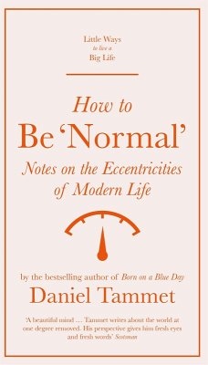 How to Be 'Normal' (eBook, ePUB) - Tammet, Daniel