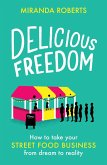 Delicious Freedom (eBook, ePUB)